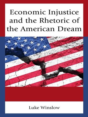 cover image of Economic Injustice and the Rhetoric of the American Dream